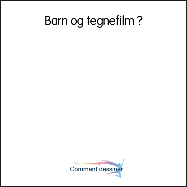 Barn og tegnefilm